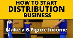 How to Start a Distribution Business for Beginners