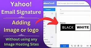 Yahoo Email Signature: How to Add an Image Without Using Image Hosting Sites
