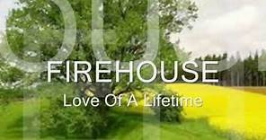 Love Of A Lifetime FIREHOUSE LYRICS