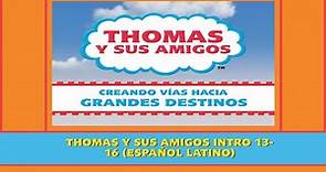 Thomas y sus Amigos - Intro Completa (Temporada 13)