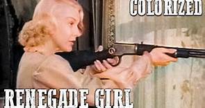 Renegade Girl | COLORIZED | Ann Savage | Classic Western | Old Cowboy Movie