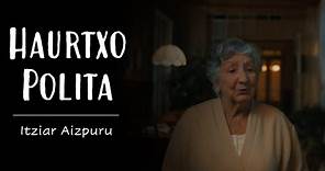 Haurtxo Polita - Itziar Aizpuru (El Vasco, 2022)