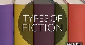 Types of Fiction - A Short Tutorial for Students