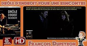 Drôle d'endroit pour une rencontre de François Dupeyron (1988) #Cinemannonce 145