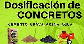 DOSIFICACION DEL CONCRETO (cemento, grava y arena) Ing. Daniel RG