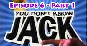 YDKJ - Episode 6 - Part 1 (You Don't Know Jack TV game show)
