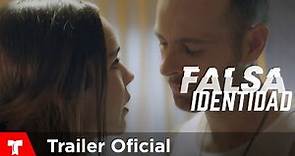 Falsa Identidad | Mira el trailer de Falsa Identidad | Telemundo