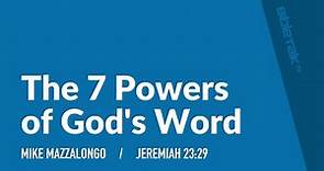 7 Powers of Gods Word / Sermon – Mike Mazzalongo | BibleTalk.tv