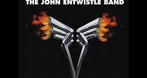 The John Entwistle Band - I'll Try Again Today