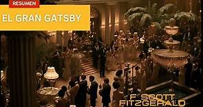 Resumen completo del libro El gran Gatsby del autor F Scott Fitzgerald