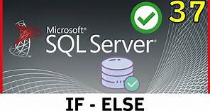Curso SQL Server - 37. Estructura IF - ELSE (Transact SQL) | UskoKruM2010