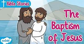 The Baptism of Jesus Story for Kids | John the Baptist Baptises Jesus