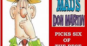 "Don Martin Picks Six of the Best." Don Martin cartoons