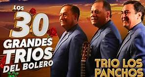 Trio Los Panchos Sus Mejores Exitos || Los 30 Grandes Boleros De Trio Los Panchos || Boleros De Oro