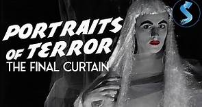 Portraits of Terror The Final Curtain | Cult Classic TV | Ed Wood | James "Duke" Moore |