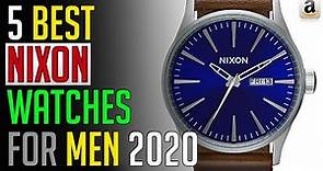 Nixon Watch - Top 5 Best Nixon Watches for Men 2020