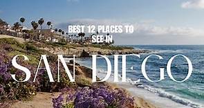 Best 12 places to see in San Diego | San Diego Travel Guide