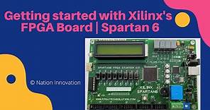 Getting started with Xilinx FPGA Board | Spartan 6 | Project Implementation
