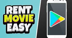 How To Rent A Movie On Google Play App (SIMPLE!)