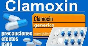 CLAMOXIN para que sirve trata infeccion reacciones y mas