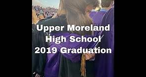 Upper Moreland High School 2019 Graduation