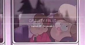 Gravity Falls / Temporada 2 - Capítulo 19