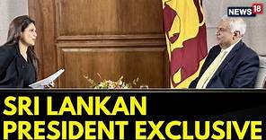 Sri Lankan President Ranil WickremesingheTalks On Economy In An Exclusive Interview | News18