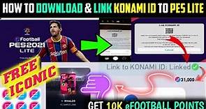 How to Download & Link Konami ID in PES 2021 (LITE/PC/PS4) & get 10K eFOOTBALL POINTS in PES MOBILE