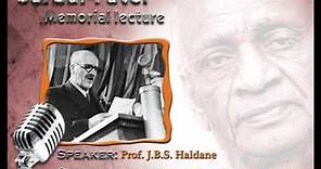 1957 - J B S Haldane speech on unity and diversity | Part 1 | Sardar Patel Memorial Lecture