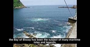 Bay of Biscay (Spain/France) - The Atlantic's Fierce Gulf