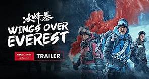 Wings Over Everest Trailer |《冰峰暴》先导预告