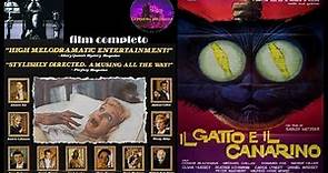 IL GATTO E IL CANARINO ( Radley Metzger ) film completo in italiano 1978 GIALLO