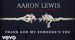 Aaron Lewis - Someone (Lyric Video)