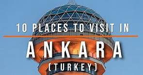 Top 10 Places to Visit in Ankara, Turkey | Travel Video | Travel Guide | SKY Travel