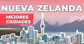 Las mejores ciudades de Nueva Zelanda 🇳🇿 | Para vivir