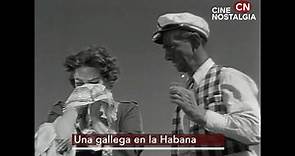 "UNA GALLEGA EN LA HABANA" (1955)