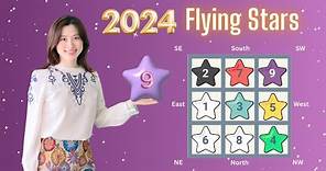⭐ 2024 Flying Stars | Period 9 | Feng Shui Flying Star Tips | 2024 Flying Star Chart