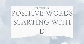 Positive Words that Start With D | List of Positive Words Starting With D Pictures and Facts
