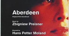 Zbigniew Preisner - Aberdeen - Original Film Soundtrack