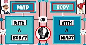 The Mind and Body Problem #BodyAndMind