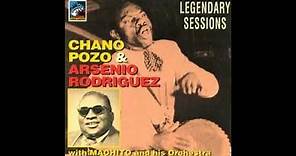 Chano Pozo & Arsenio Rodriguez Feat Machito -- Legendary Sessions