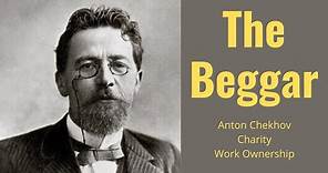 The Beggar by Anton Chekhov - Short Story Summary, Analysis, Review