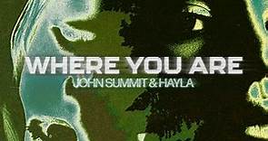 John Summit & Hayla - Where You Are (Lyric Visualizer)