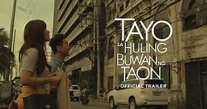 Tayo Sa Huling Buwan Ng Taon | Us, At The End of the Year - Official Trailer | TBA Studios