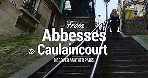 From Abbesses to Caulaincourt: discover another Paris