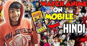 HOW TO WATCH ANIME ON MOBILE FOR FREE|TOP 5 APP TO WATCH ANIME ON MOBILE