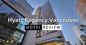 Hyatt Regency Vancouver 4* Honest Hotel Review | Unbeatable Location! Value for Money | 2023