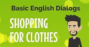 Basic English Dialogs Shopping for Clothes