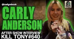 Carly Anderson on RETURNING to @KillTony #640, booking SECRET SHOW, & her ONLY FANS comedy special