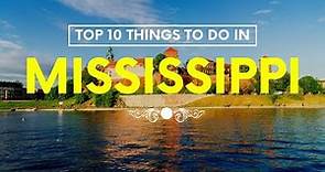 Top 10 Things To Do In Mississippi | Mississippi Travel